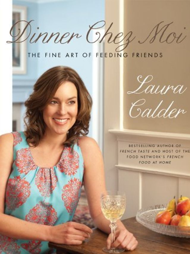 Celebrate Your Engagement With A Party Featuring These Recipes from Laura Calder’s New Cookbook
